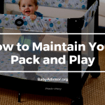 How to Maintain Your Pack and Play