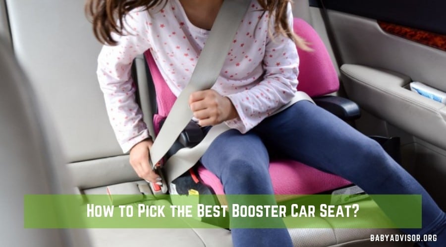 How to Pick the Best Booster Car Seat - Tips