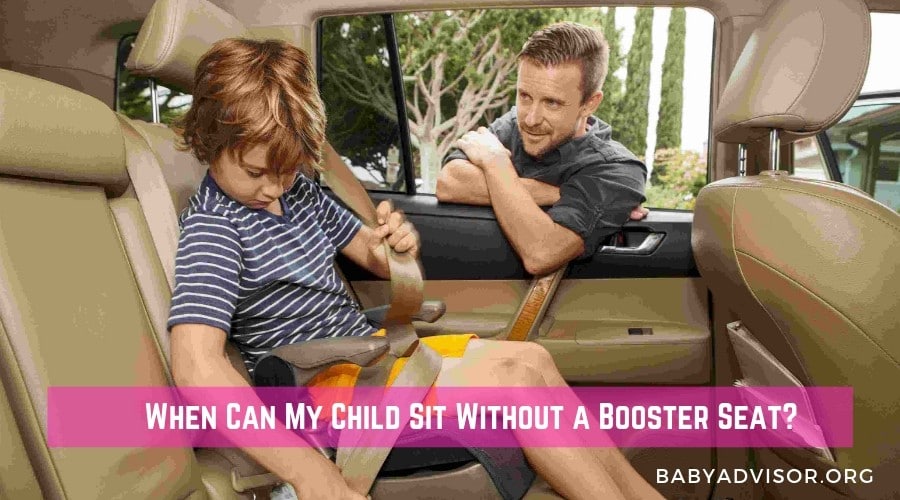 When Can My Child Sit Without a Booster Seat