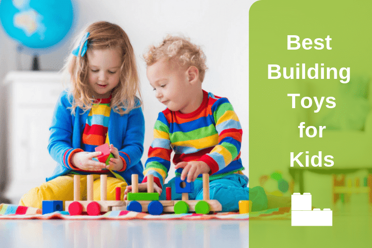 Best Building Toys for Kids
