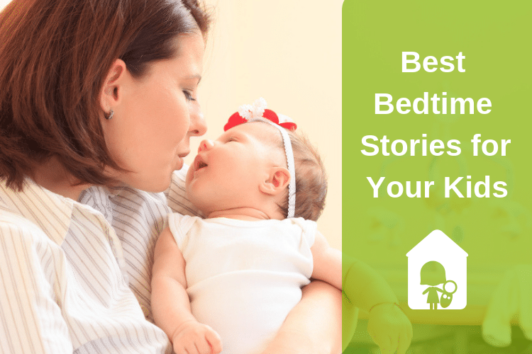 Best Bedtime Stories to Put Your Kids to Sleep