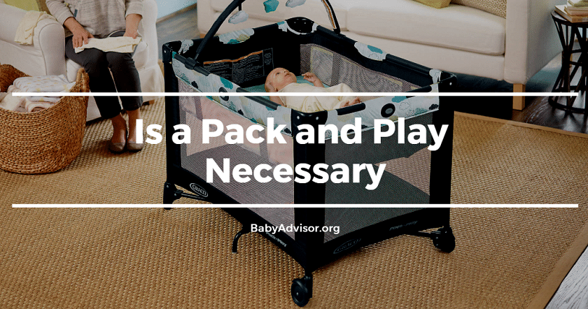 Is a Pack and Play Necessary