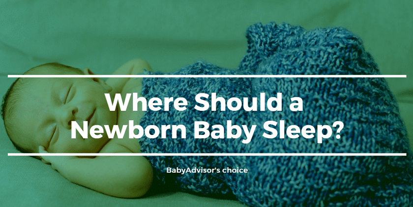 Where Should a Newborn Baby Sleep