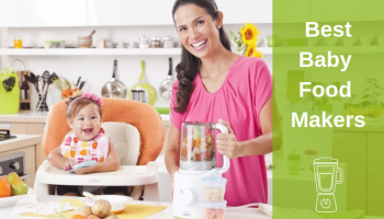 10 Best Baby Food Makers to Create Delicious Recipes at Home