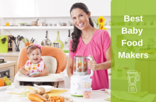 10 Best Baby Food Makers to Create Delicious Recipes at Home
