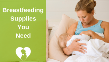 Breastfeeding Supplies Checklist: 21 Items You Need
