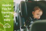 15 Helpful Tips for Traveling with Baby