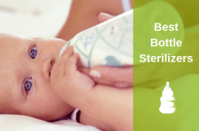 Top 8 Best Bottle Sterilizers to Protect Your Baby from Harmful Germs