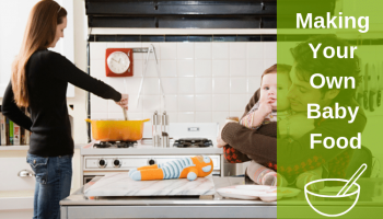 Everything You Need to Know about Making Your Own Baby Food