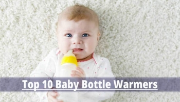 10 Best Baby Bottle Warmer Reviews and Buying Guide (2024)