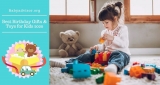 Best Birthday Gifts for Kids
