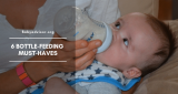 6 Bottle-Feeding Must-Haves for Babies