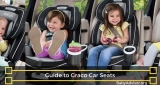 The Ultimate Guide to Graco Car Seats