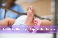 The Ultimate Guide to The Best Disposable Diapers