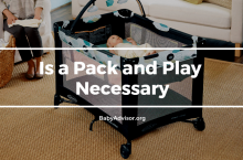 Is a Pack and Play Necessary