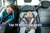 10 Best Infant Car Seats – A Mom’s Guide and Reviews