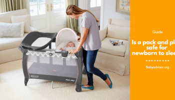 Is a Pack and Play Safe for Newborn to Sleep